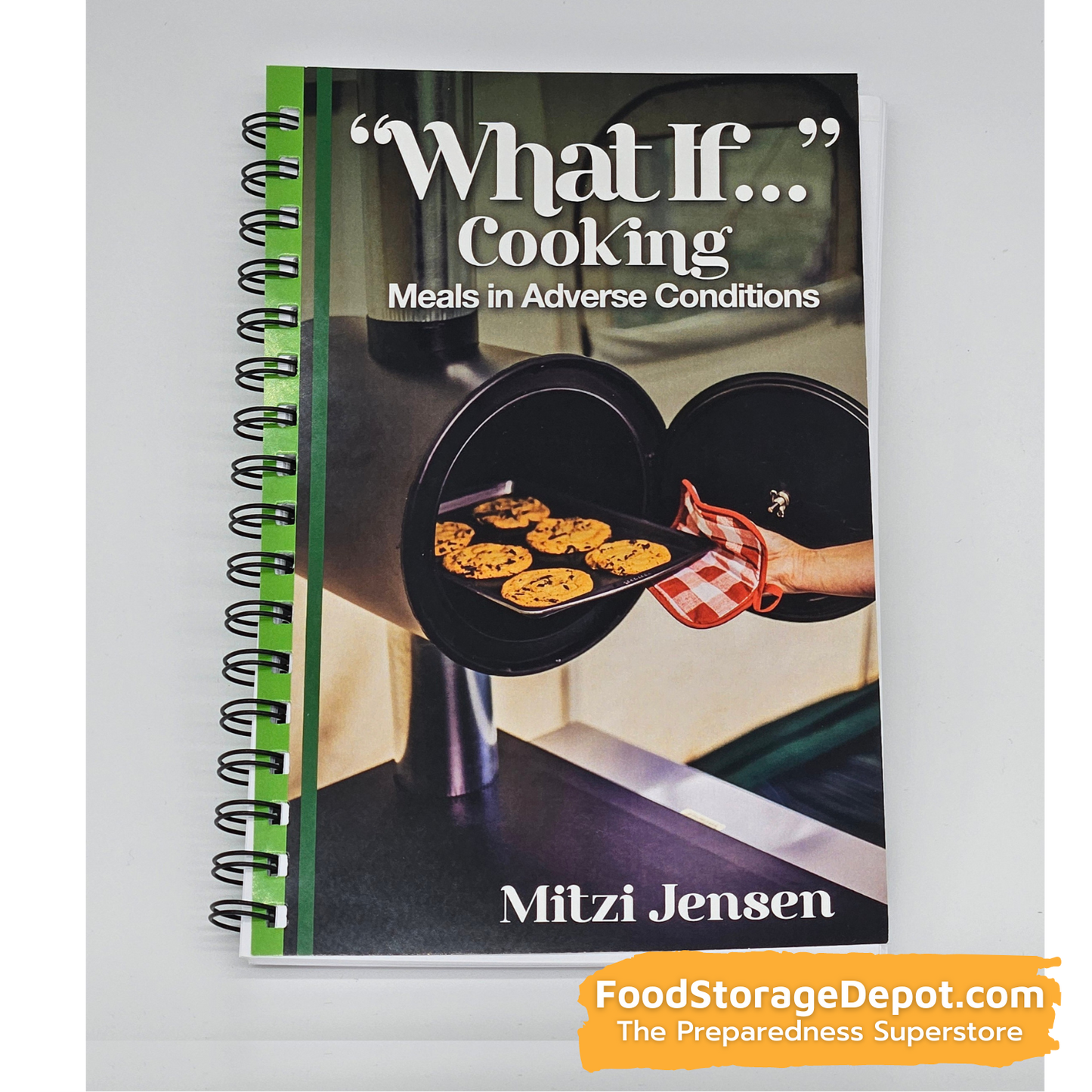 What If?---Cooking Meals in Adverse Conditions by Mitzi Jensen