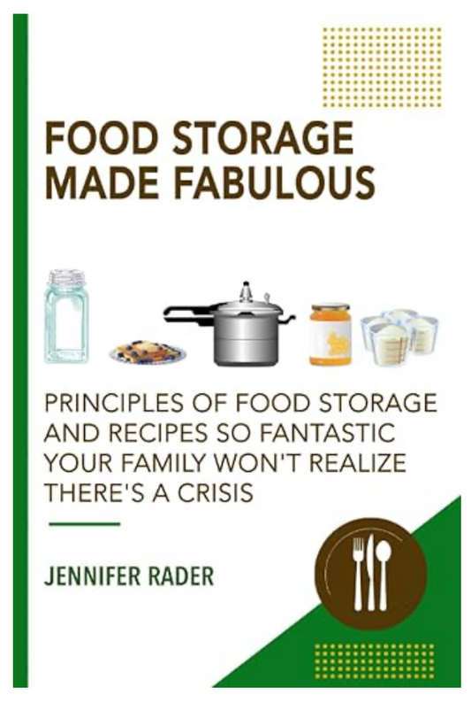 Book: Food Storage Made Fabulous by Jennifer Rader